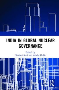 The Humanitarian Initiative to Ban Nuclear Weapons and India’s Strategic Engagement (publication Routledge)